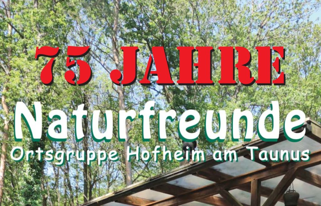 75 Jahre NaturFreunde Hofheim